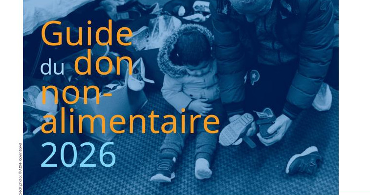 L’Agence du Don en Nature, Dons Solidaires et la FCD publient le premier Guide du don non-alimentaire destiné aux enseignes